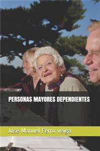 Personas Mayores Dependientes