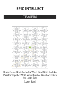 Epic Intellect Teasers