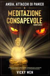 ANSIA, ATTACCHI DI PANICO E MEDITAZIONE CONSAPEVOLE (Mindfulness)