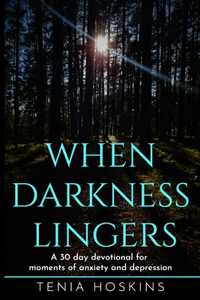 When Darkness Lingers