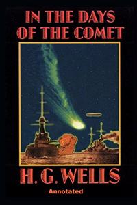 In the Days of the Comet Annotated