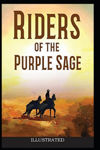 Riders of the Purple Sage Illustrated