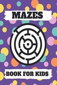 Mazes Book For Kids