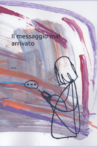 Il messaggio mai arrivato