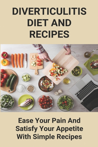 Diverticulitis Diet And Recipes