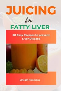 Juicing for Fatty Liver