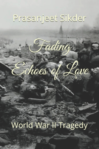 Fading Echoes of Love