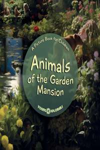 Animals of the Garden Mansion