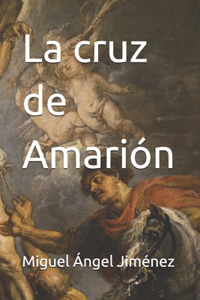 La cruz de Amarión