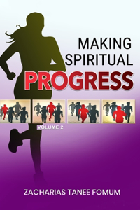 Making Spiritual Progress (Volume Two)
