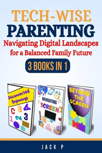 Tech-Wise Parenting