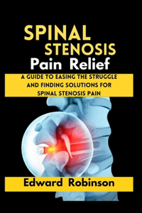 Spinal Stenosis Pain Relief