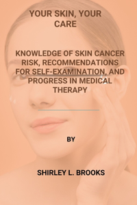 Your Skin, Your Care