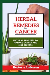 Herbal remedies for cancer
