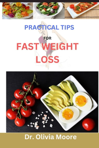 Practical Tips for Fast Weight Loss