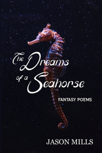 Dreams of a Seahorse