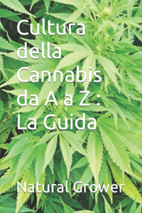 Cultura della Cannabis da A a Z