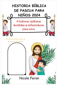 Historia Bíblica de Pascua Para Niños 2024