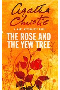The Rose and the Yew Tree