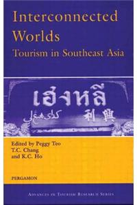 Interconnected Worlds: Tourism in Southeast Asia