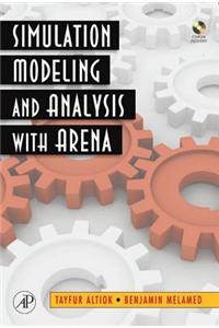 Simulation Modeling and Analysis with Arena