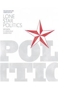Lone Star Politics, 2014 Elections and Updates Edition Plus New Mypoliscilab for Texas Government -- Access Card Package
