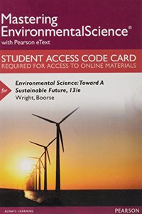 Mastering Environmental Science with Pearson Etext -- Standalone Access Card -- For Environmental Science