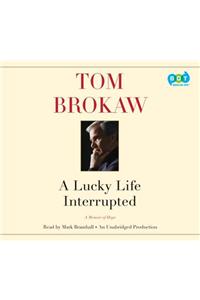 A Lucky Life Interrupted