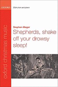Shepherds, shake off your drowsy sleep!