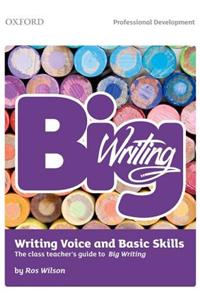 Big Writing: Writing Voice & Basic Skills