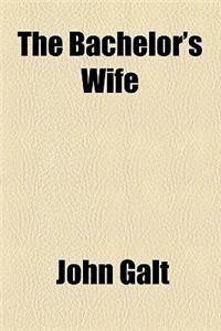 The Bachelor's Wife