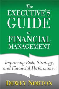 Executive's Guide to Financial Management