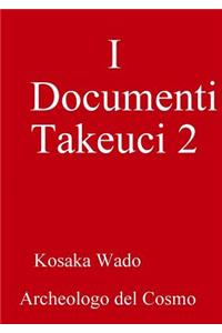 I Documenti Takeuci 2
