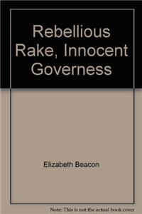 Rebellious Rake, Innocent Governess