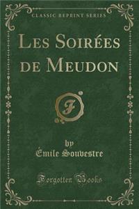 Les Soirées de Meudon (Classic Reprint)