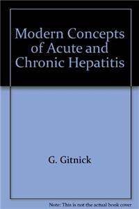 Modern Concepts of Acute and Chronic Hepatitis