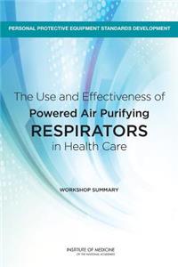 Use and Effectiveness of Powered Air Purifying Respirators in Health Care