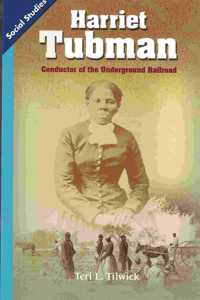Social Studies 2013 Leveled Reader Grade 2 Chapter 5 Advanced-Level: Harriet Tubman: Conductor of the Underground Railroad