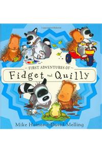 First Adventures of Fidget and Quilly