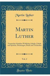 Martin Luther, Vol. 2