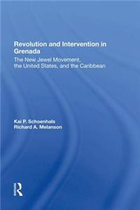 Revolution And Intervention In Grenada