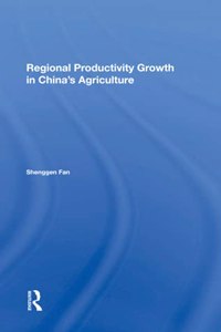 Regional Productivity Growth in China's Agriculture