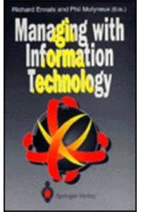 Managing with Information Technology