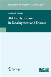 Abl Family Kinases in Development and Disease