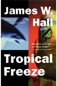 Tropical Freeze