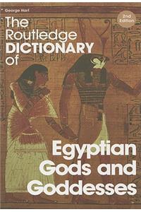 The Routledge Dictionary of Egyptian Gods and Goddesses