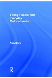 Young People and Everyday Multiculturalism