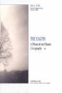 The Earth : A Physical And Human Geography, 3/E