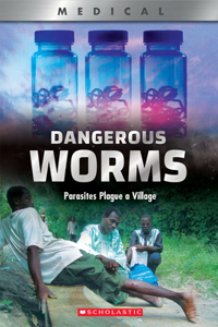 Dangerous Worms: Parasites Plague a Villate (Xbooks)