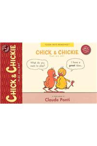 Chick & Chickie in Play All Day!